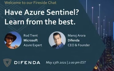 Video: Difenda Fireside Chat – Azure Sentinel – Rod Trent & Manoj Arora