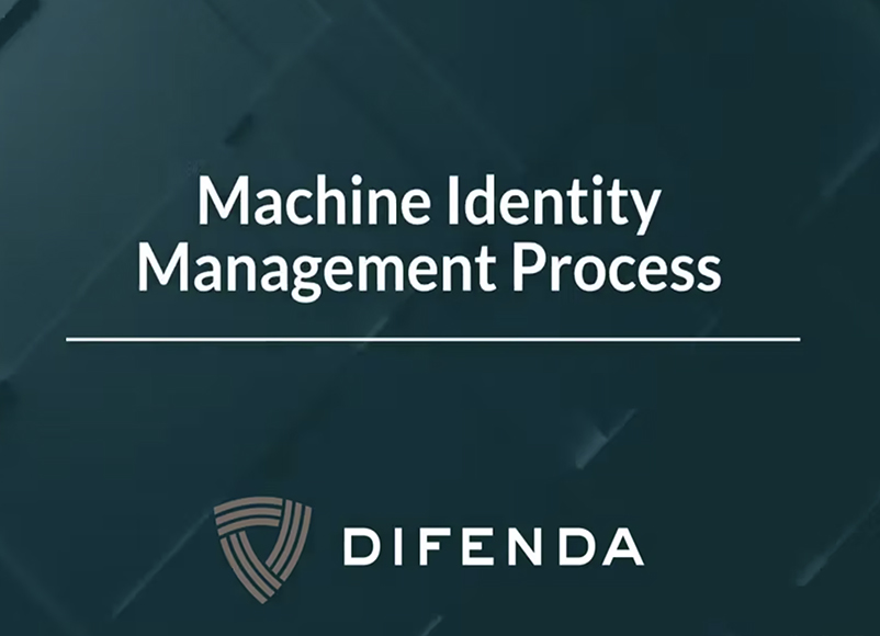 Video: Difenda + Venafi: Machine Identities