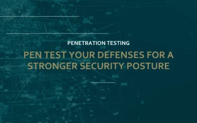 Webinar: Pen Testing Your Defenses for a Stronger Security Posture