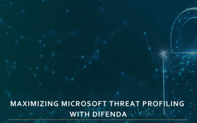 Maximizing Microsoft Threat Intelligence Capabilities With Difenda Threat Profiling 